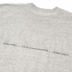 COLOR COMMUNICATIONS T-SHIRT カラーコミュニケーションズ Tシャツ COLOR COMMUNICATIONS x STRUSH WHEELS SCRIPT DRIP WHEEL GREY スケートボード スケボー 3