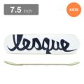 LESQUE DECK レスケ デッキ（子供用） TEAM LOGO WHITE/BLACK MELLOW 7.5 スケートボード スケボー