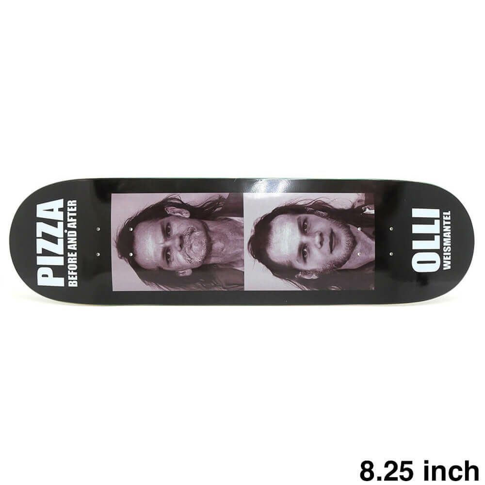 PIZZA DECK ピザ デッキ OLLI WEISMANTEL B4 8.25 スケートボード スケボー