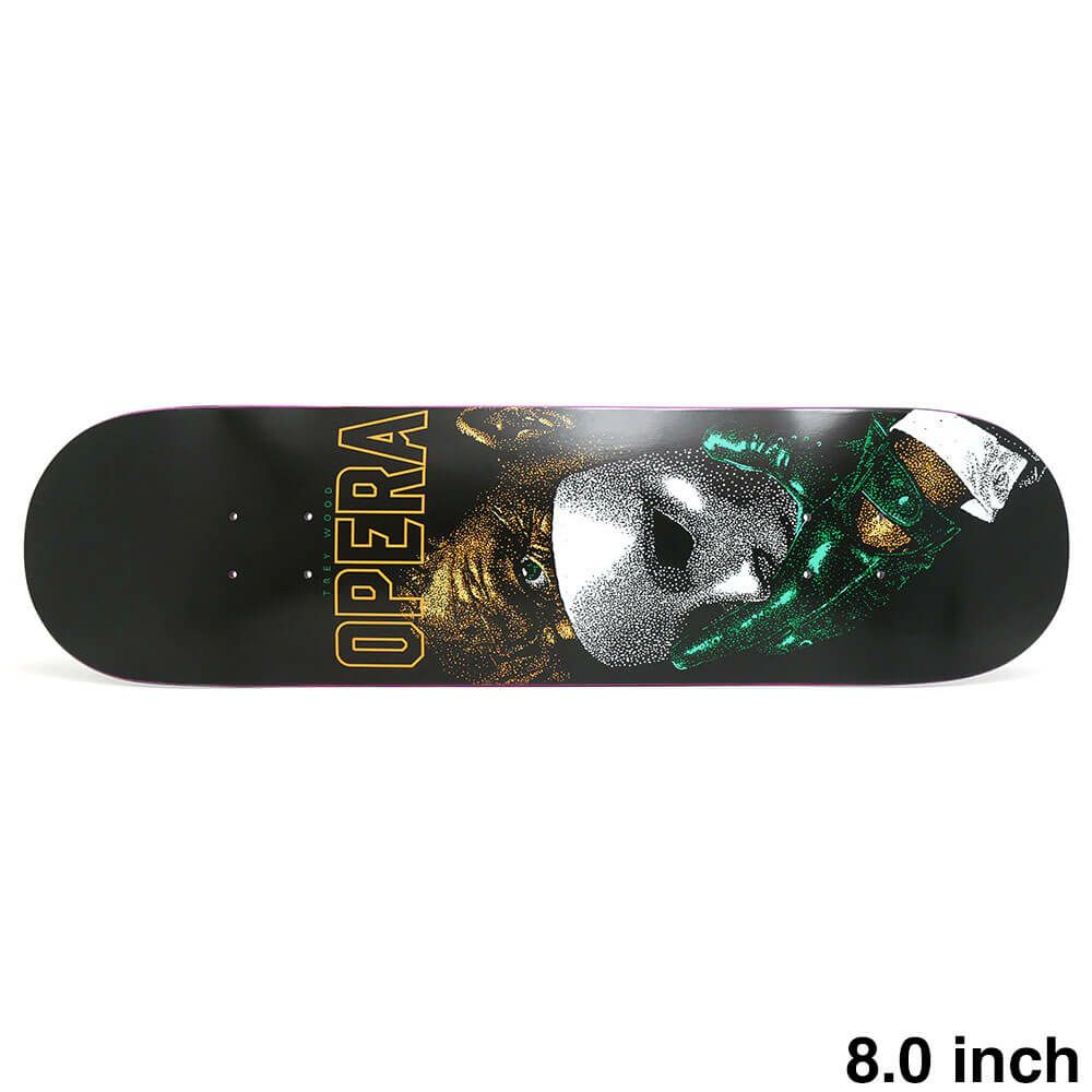 OPERA DECK オペラ デッキ TREY WOOD UNMASKED ACT II 8.0 EPOXY 7 スケートボード スケボー 1